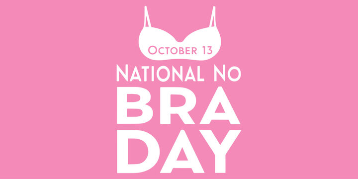 Celebrate National No Bra Day October 13 with empowering awareness and comfort - Powered by Adobe