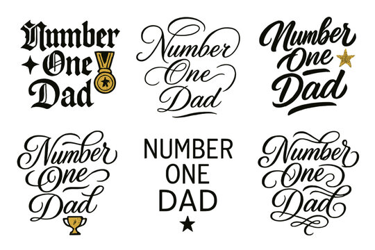 Calligraphy Dad Tribute. Number One Dad. Create a calligraphy lettering illustration of the phrase: Number One
