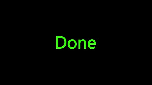 Green Done Text on Black Background Simple Completion Success Achievement Milestone Accomplishment Finalization End Result