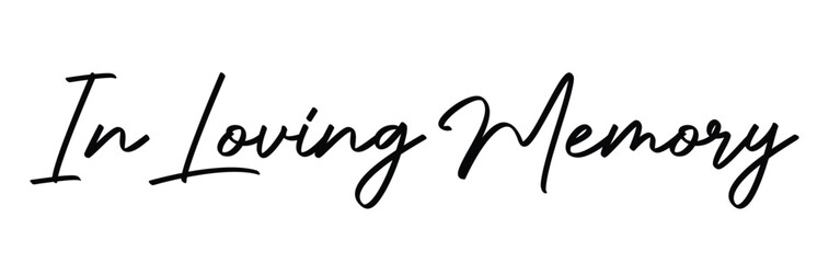 In Loving Memory, Vector Memorial text, In memory of, Rest in peace, In memory, Memorial frame, RIP, Funeral cursive calligraphy