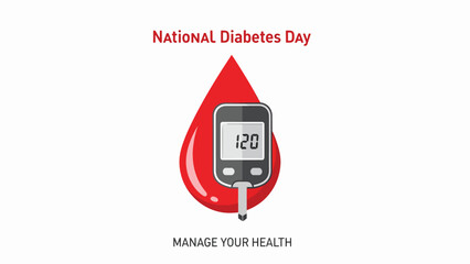 A blood drop graphic with a glucose meter displaying a reading, promoting National Diabetes Day and encouraging health management.