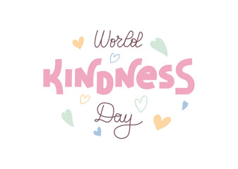 World Kindness Day hand drawn calligraphy lettering. November 13. Vector template for background, banner, card, poster design
