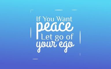 Inspirational quote about finding peace by letting go of ego, white typography on blue gradient background.