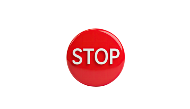A red, glossy circular sign, with the word "STOP" in white bold letters