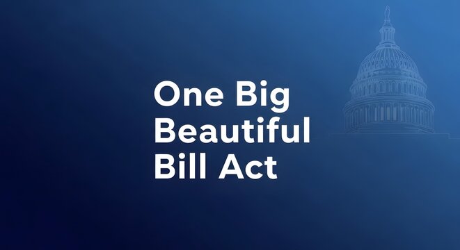 &ldquo;One Big Beautiful Bill Act Blue Legislative Sign