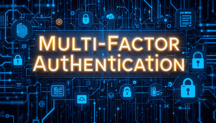 Multi-Factor Authentication (MFA) Technology for Enhanced Cybersecurity, Strong User Identity Verification, Encrypted Access Control, and Secure Digital Authentication Across Applications, Devices