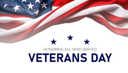 Veterans Day Background Design with Honoring all who served lettering and USA flag illustration. Banner, Poster, Greeting Card. Vector Illustration.