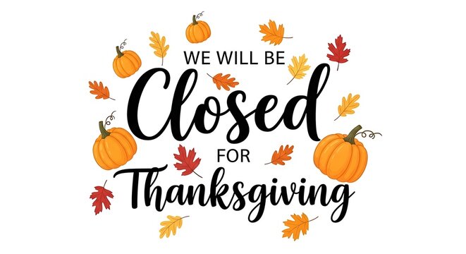 Thanksgiving holiday business closure announcement with pumpkins and autumn leaves illustration - Powered by Adobe