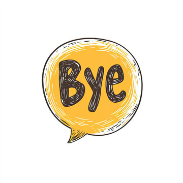 Bye text in yellow doodle speech bubble with hand drawn style