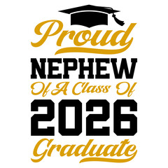 Proud nephew of a class of 2026 graduate