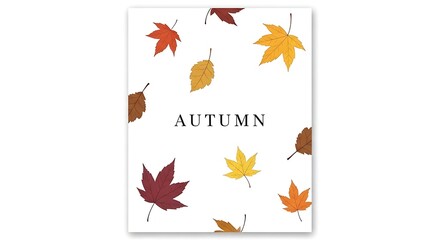 Fototapeta premium Colorful Autumn Leaves Pattern with autumn Text on White Background