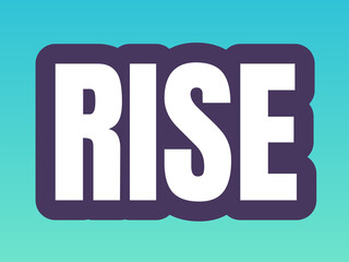 Rise Typography in Bold White Letters with Dark Purple Outline on Gradient Turquoise to Green Background – Inspirational Design for Empowering Branding and Marketing Campaigns