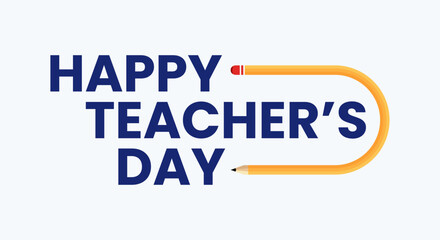 Happy teacher's day greeting card with a pencil vector design for celebration