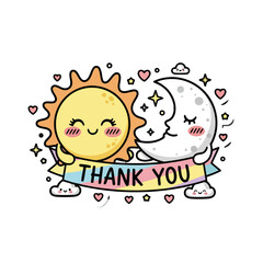 Happy cartoon sun and moon characters holding colorful ribbon with thank you text, surrounded by hearts and stars, , symbolizing day and night gratitude and appreciation