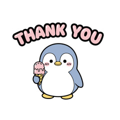 Cute cartoon penguin holding an ice cream cone with the words thank you above