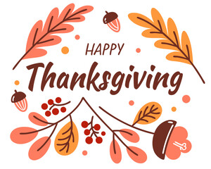 Festive Happy Thanksgiving Illustration with Autumn Leaves Berries and Acorns on a White Background colorful