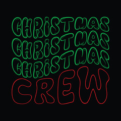 Christmas crew, Festive Family Crew Christmas Tee
