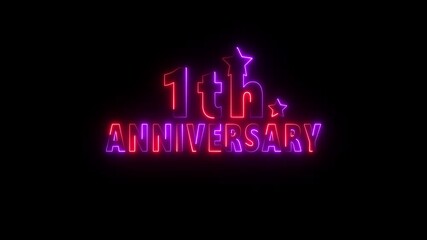 Glowing 1 th Anniversary Celebration on black Background, Happy anniversary neon text with star symbol animation. great for greetings, celebrations, events..