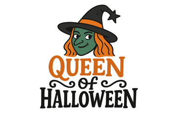 Queen of Halloween lettering sign with witch head in hat. Spooky season vector cartoon illustration. Good for poster, invitation, banner, print, t-shirt, sublimation.