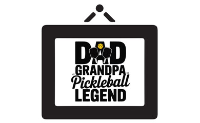 family dad grandpa legend pickleball ideas