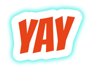 YAY Word in Bold Red Letters with White Outline and Cyan Glow – Perfect for Celebrations, Excitement, Approval, and Joyful Design Themes