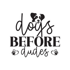 dogs before dudes