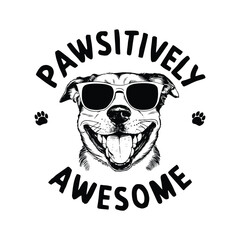 Fototapeta premium pawsitively awesome