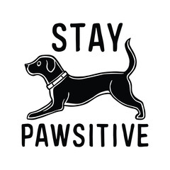 stay pawsitive