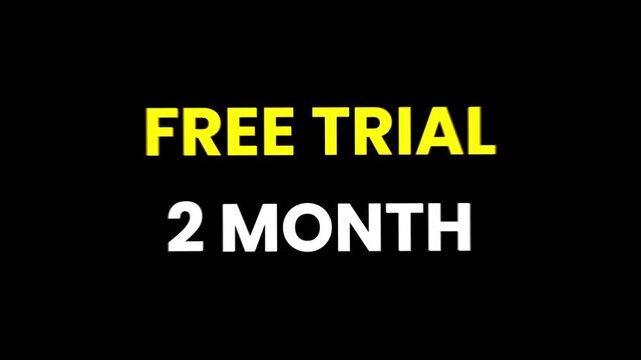  Two Month Trial Offer, Free Trial 2 Month Animation Video, Yellow and white text combination on black Background 4K - Powered by Adobe