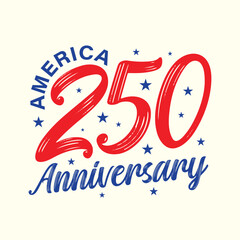 America 250th Anniversary hand drawn lettering vector illustration to celebrate Independence Day of America on 4th July. USA 250 years anniversary logo for banner, poster, template, greeting card. 