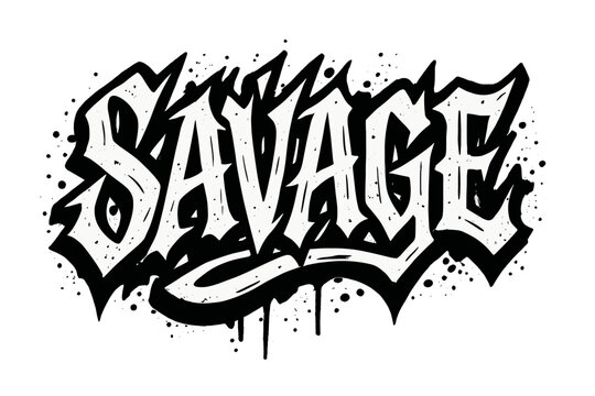 Savage slogan tee print design with bold distorted typography, modern gothic graffiti style, grunge lettering artwork, flat vector illustration ideal for embroidery and streetwear fashion graphics