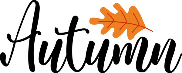 Autumn fall typography clip art design on plain white transparent isolated background for card, shirt, hoodie, sweatshirt, apparel, tag, mug, icon, poster or badge