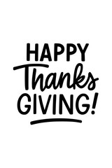 Celebrate the fall season with this festive Happy Thanksgiving greeting for cards and banners