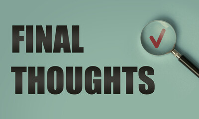 Showing Final Thoughts. Business concept for Conclusion Summary