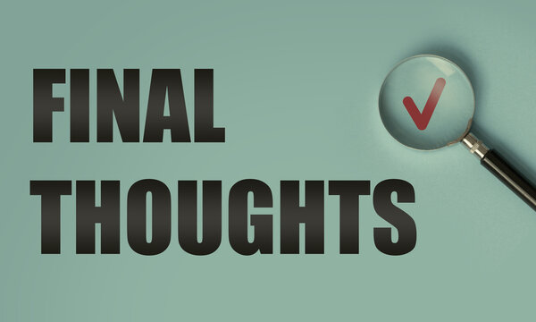 Showing Final Thoughts. Business concept for Conclusion Summary