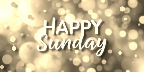 background with cheerful message celebrating a joyful Sunday morning