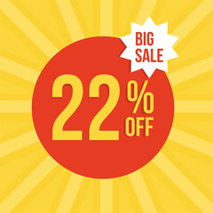 22% Off Sale Banner with Red Circle and Yellow Background. Vector discount banner with bold “22% OFF” text, red circle, yellow sunburst background, and “BIG SALE” label. 