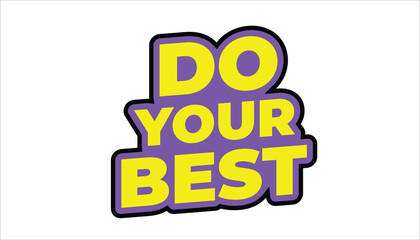 do your best – motivational quote sticker
