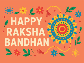 Happy Raksha Bandhan Hindu festival, Colorful flat illustration featuring vibrant floral designs and festive elements celebrating the spirit of sibling love during a traditional cultural festival