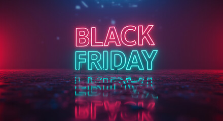 Futuristic neon 3D glowing "BLACK FRIDAY" text floating in a dark cyberpunk city background with reflections on wet asphalt