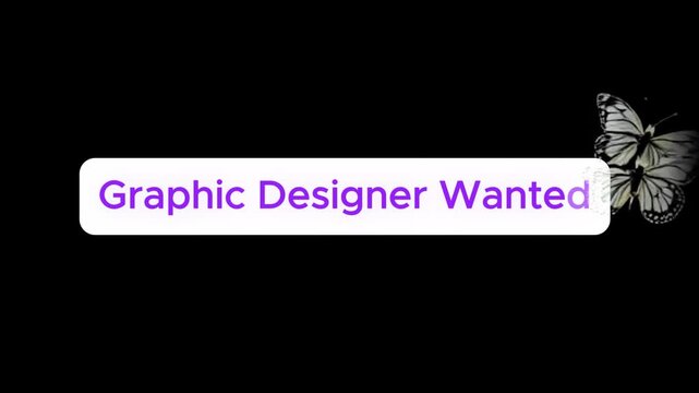 Creative job announcement animation featuring Graphic Designer Wanted text formed with butterflies in motion. Ideal for recruitment campaigns, HR promotion, career ads, and social media hiring. - Powered by Adobe
