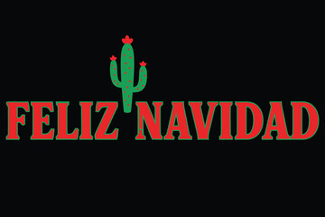 Feliz Navidad lettering spanish typography Merry Christmas Vector illustration for holidays festive design.