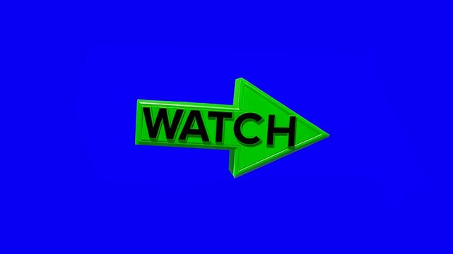 A green 3D arrow with the text WATCH pointing right on a blue backdrop. Perfect for video hosting platforms, movie previews, and call-to-action buttons for digital streaming services.