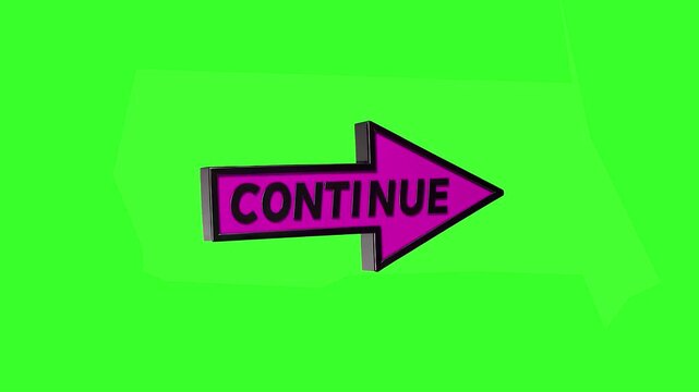 A bright pink 3D arrow featuring the word CONTINUE pointing to the right on a green screen. Designed for instructional content, multi-stage processes, and easy integration with custom backgrounds.