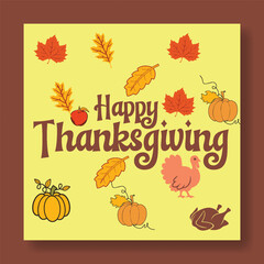 Creative Thanksgiving Greetings Invitation Card Template with Modern Square Flyer Layout, Autumn Leaves Maple Leaf Background, Pumpkin Vector Social Media Banner Promotion