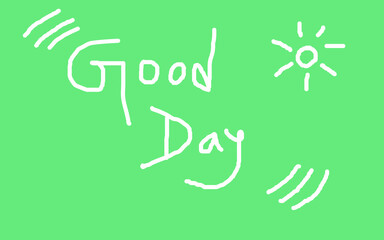 Minimal Green Textured Background Featuring Handwritten “Good Day” Message