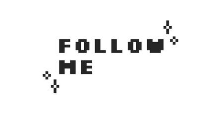 Follow me black pixel art social media button word. Promote yourself. Asking to watch vlog. Channel membership. 16 bit videogame text. Nostalgic internet typography. Silkscreen font used