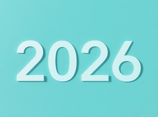 &ldquo;2026&rdquo; in bold white 3D letters on soft teal background &mdash; clean, modern design perfect for New Year&rsquo;s, future-themed projects, or minimalist branding.