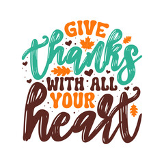 Give Thanks with All Your Heart" Fall & Thanksgiving Lettering Quote SVG