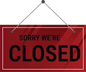 Hanging Sorry We're Closed Sign on Red Background